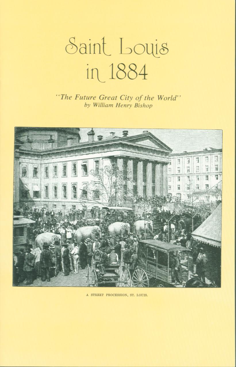 Saint Louis in 1884: "the future great city of the world." vist0024frontcover